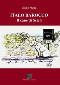Abbildung von: Italo Barocco. Il cane di Scicli - Il Convivio
