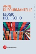 Cover: Elogio del rischio - Transizioni;Vita e Pensiero