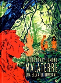 Abbildung von: Malaterre. Una selva di rimpianti - Edizioni BD