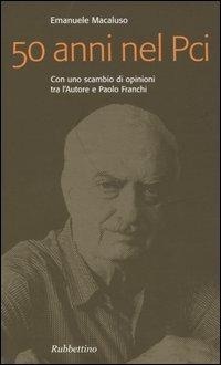 Abbildung von: Cinquant'anni nel PCI - Problemi aperti;Rubbettino