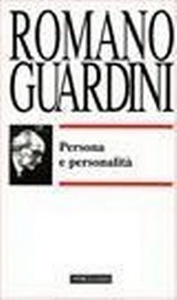 Abbildung von: Persona e personalità - Opere di Romano Guardini;Morcelliana