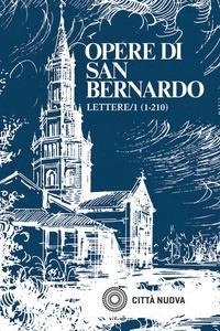 Abbildung von: Lettere (1-210) - Opera omnia di S. Bernardo;Città Nuova