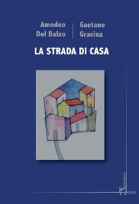 Abbildung von: La strada di casa - Polimeri;Homo Scrivens
