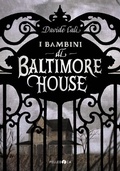 Cover: I bambini di Baltimore House - Occhiaperti;Pelledoca Editore