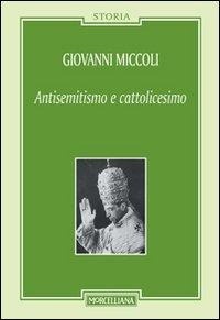 Abbildung von: Antisemitismo e cattolicesimo - Storia;Morcelliana