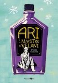 Cover: Ari e il maestro di veleni - Occhiaperti;Pelledoca Editore
