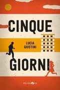 Cover: Cinque giorni - NeroInchiostro;Pelledoca Editore