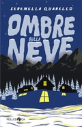Cover: Ombre sulla neve - NeroInchiostro;Pelledoca Editore
