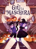 Cover: Gi&ugrave; la maschera - Piccole piume;Pelledoca Editore