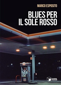 Abbildung von: Blues per il sole rosso - Scatole Parlanti