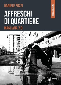 Abbildung von: Affreschi di quartiere. Magliana 7.0 - Forme;Scatole Parlanti