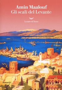 Abbildung von: Gli scali del Levante - I delfini. Best seller;La nave di Teseo
