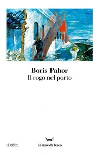 Abbildung von: Il rogo nel porto - I delfini;La nave di Teseo