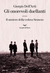 Abbildung von: Gli onorevoli duellanti. Il mistero della vedova Siemens - Oceani;La nave di Teseo