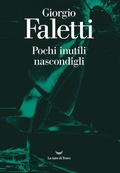 Cover: Pochi inutili nascondigli - I delfini. Best seller;La nave di Teseo