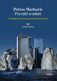 Abbildung von: Prestiti scaduti. Un'indagine del commissario Kostas-Charitos - I delfini. Best seller;La nave di Teseo