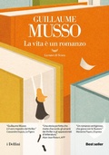 Cover: La vita &egrave; un romanzo - I delfini. Best seller;La nave di Teseo