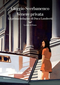 Abbildung von: Venere privata. La prima indagine di Duca Lamberti - Oceani;La nave di Teseo