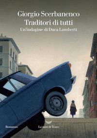 Abbildung von: Traditori di tutti. Un'indagine di Duca Lamberti - Oceani;La nave di Teseo