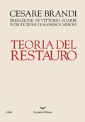 Cover: Teoria del restauro - I fari;La nave di Teseo