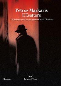 Abbildung von: L' Esattore. Un'indagine del commissario Kostas Charitos - I delfini;La nave di Teseo