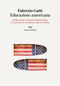 Cover: Educazione americana. Da Mani pulite ai segreti di Vladimir Putin, le confessioni di un infiltrato della CIA in Italia - I delfini. Best seller;La nave di Teseo