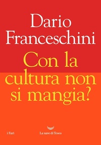 Abbildung von: Con la cultura non si mangia? - I fari;La nave di Teseo