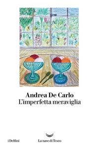 Abbildung von: L' imperfetta meraviglia - I delfini;La nave di Teseo