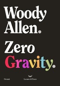 Cover: Zero gravity - Oceani;La nave di Teseo