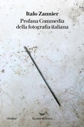 Cover: Profana Commedia della fotografia italiana - I delfini;La nave di Teseo