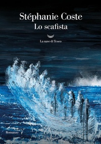 Abbildung von: Lo scafista - Oceani;La nave di Teseo