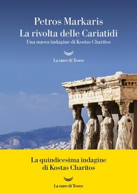 Abbildung von: La rivolta delle Cariatidi. Una nuova indagine di Kostas Charitos - Oceani;La nave di Teseo