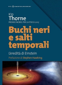 Abbildung von: Buchi neri e salti temporali. L'eredità di Einstein - Oblò;Castelvecchi