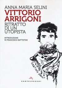 Abbildung von: Vittorio Arrigoni. Ritratto di un utopista - Storie;Castelvecchi