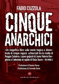 Abbildung von: Cinque anarchici del Sud. Una storia negata - Stato d'eccezione;Castelvecchi