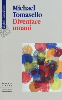 Abbildung von: Diventare umani - Scienza e idee;Raffaello Cortina Editore