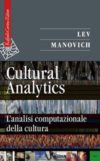 Abbildung von: Cultural analytics. L'analisi computazionale della cultura - Saggi;Raffaello Cortina Editore