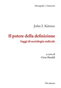 Cover: Il potere della definizione. Saggi di sociologia radicale - PM Edizioni