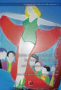 Abbildung von: Il diritto dello spettacolo e le nuove tecnologie. Atti del webinar del 5 ottobre 2020 - PM Edizioni