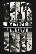 Cover: On the way to a smile. Final Fantasy VII - J-POP Romanzi;Edizioni BD