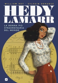 Abbildung von: Hedy Lamarr. La donna più straordinaria del mondo - BD Comics;Edizioni BD