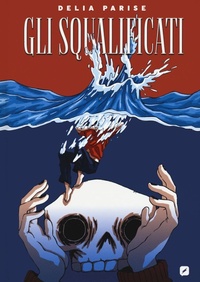 Abbildung von: Gli squalificati. Lucca project contest 2021 - BD next;Edizioni BD