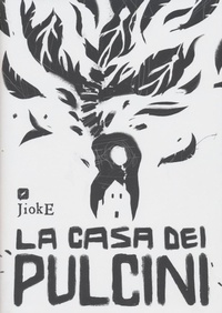 Abbildung von: La casa dei pulcini - BD next;Edizioni BD