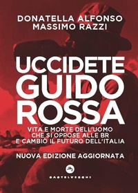 Abbildung von: Uccidete Guido Rossa. Vita e morte dell'uomo che si oppose alle Br e cambiò il futuro dell'Italia - Stato d'eccezione;Castelvecchi
