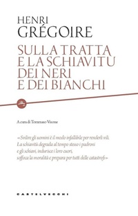 Abbildung von: Sulla tratta e la schiavitù dei neri e dei bianchi. Scritto da un amico degli uomini di tutti i colori - Etcetera;Castelvecchi