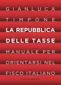 Abbildung von: La repubblica delle tasse. Manuale per orientarsi nel fisco italiano - Nodi;Castelvecchi