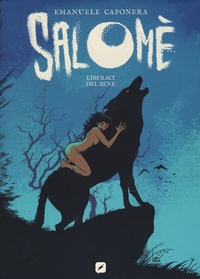 Abbildung von: Salomè. Liberaci dal bene - BD next;Edizioni BD