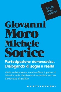 Abbildung von: Partecipazione democratica. Dialogando di sogni e realtà - Grande come una città;Castelvecchi