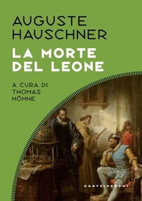 Abbildung von: La morte del leone - Costellazioni;Castelvecchi