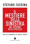 Cover: Il mestiere della sinistra nel ritorno della politica - Nodi;Castelvecchi